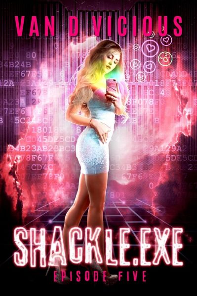 Shackle.exe: Episode 5 (eBook, ePUB) Shackle.exe: Episode 5 (eBook, ePUB)