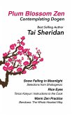 Plum Blossom Zen - Contemplating Dogen (eBook, ePUB) Plum Blossom Zen - Contemplating Dogen (eBook, ePUB)