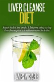 Liver Cleanse Diet: Regain Health, Lose Weight & Feel Great Using a 7-Day Liver Cleanse Plan, Natural Home Remedies & Diet (eBook, ePUB)