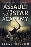 Assault On Void Star Academy (eBook, ePUB)