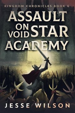 Assault On Void Star Academy (eBook, ePUB) - Wilson, Jesse