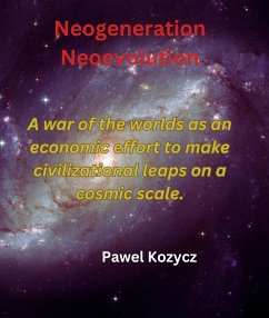 Neogeneration Neoevolution (eBook, ePUB) - Kozycz, Pawel