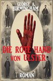 Die Rote Hand von Ulster: Roman (eBook, ePUB)