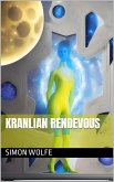Kranlian Rendevous (Kranlian Alliance, #2) (eBook, ePUB) Kranlian Rendevous (Kranlian Alliance, #2) (eBook, ePUB)