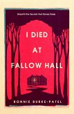 I Died at Fallow Hall (eBook, ePUB)