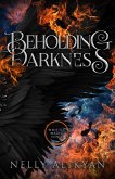Beholding Darkness (Whittle Magic, #2) (eBook, ePUB) Beholding Darkness (Whittle Magic, #2) (eBook, ePUB)