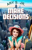 Make Decisions (eBook, ePUB) Make Decisions (eBook, ePUB)