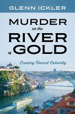 Murder on the River of Gold (eBook, ePUB) Murder on the River of Gold (eBook, ePUB)