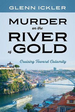 Murder on the River of Gold (eBook, ePUB) - Ickler, Glenn