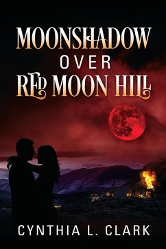 Cover Moonshadow over Red Moon Hill (eBook, ePUB)