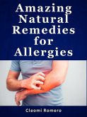 Amazing Natural Remedies for Allergies (eBook, ePUB)