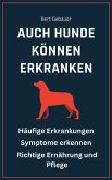 Auch Hunde können erkranken (eBook, ePUB)