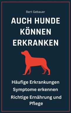 Auch Hunde können erkranken (eBook, ePUB) Cover Auch Hunde können erkranken (eBook, ePUB)