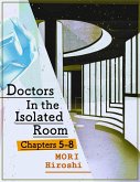 Doctors In the Isolated Room: Chapters 5-8 (eBook, ePUB)