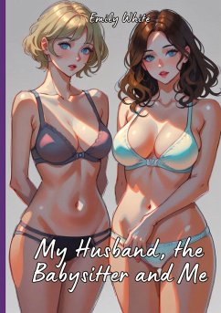 Cover My Husband, the Babysitter and Me