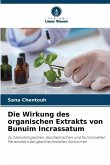 Die Wirkung des organischen Extrakts von Bunuim Incrassatum