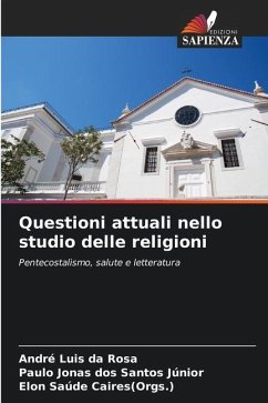 Questioni attuali nello studio delle religioni - Luis da Rosa, André;dos Santos Júnior, Paulo Jonas;Caires(Orgs.), Elon Saúde