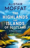 The Highlands and Islands of Scotland (eBook, ePUB)