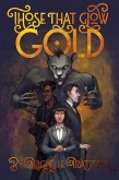 Those That Glow Gold (eBook, ePUB)