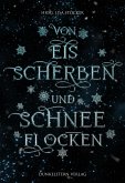 Von Eisscherben und Schneeflocken