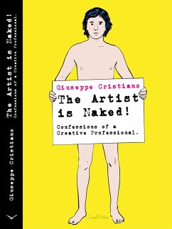 Cover The Artist is Naked! Confessions of a Creative Professional (eBook, ePUB)