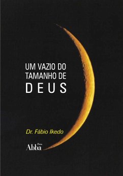 Um Vazio do Tamanho de Deus (eBook, ePUB) - Ikedo, Fábio