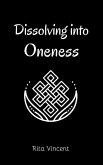Dissolving into Oneness (eBook, ePUB)