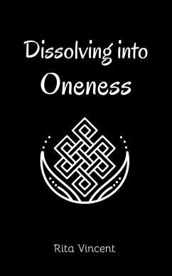 Dissolving into Oneness (eBook, ePUB) Cover Dissolving into Oneness (eBook, ePUB)