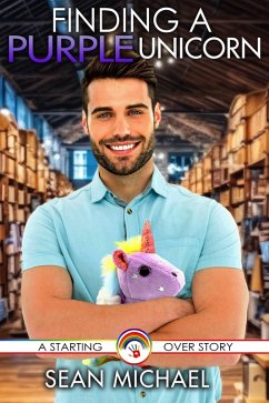 Finding a Purple Unicorn (Starting Over, #3) (eBook, ePUB) - Michael, Sean