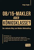 08/15-Makler oder Königsklasse?