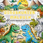 Malbuch für Jungen: Mein Urzeitliches Dinosaurier Malbuch!