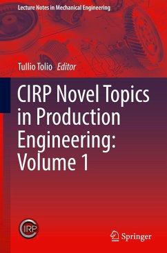 CIRP Novel Topics in Production Engineering: Volume 1