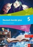 Deutsch kombi plus 5. Arbeitsheft mit Medien und eTraining Klasse 5. Differenzierende Ausgabe