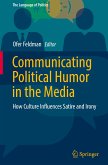 Communicating Political Humor in the Media