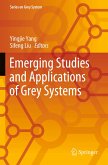 Emerging Studies and Applications of Grey Systems