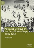 Apes and Monkeys on the Early Modern Stage, 1603¿1659