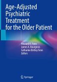 Age-Adjusted Psychiatric Treatment for the Older Patient