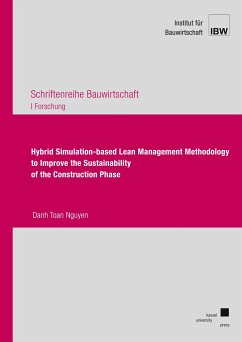 Hybrid Simulation-based Lean Management Methodology to Improve the Sustainability of the Construction Phase - Nguyen, Danh Toan