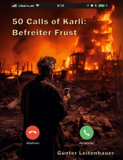 50 Calls of Karli - Befreiter Frust - Leitenbauer, Günter