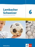 Lambacher Schweizer Mathematik 6. Schulbuch mit Medien Klasse 6. Ausgabe Niedersachsen