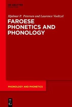 Faroese Phonetics and Phonology - Petersen, Hjalmar P.;Voeltzel, Laurence Faroese Phonetics and Phonology - Petersen, Hjalmar P.;Voeltzel, Laurence