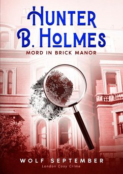 Hunter B. Holmes - Mord in Brick Manor - September, Wolf