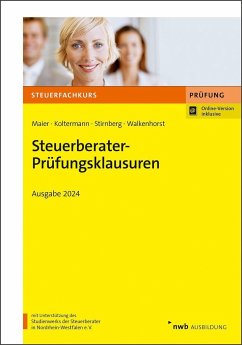 Steuerberater-Prüfungsklausuren - Maier, Hartwig;Koltermann, Jörg;Stirnberg, Martin
