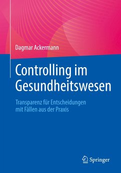 Controlling im Gesundheitswesen - Ackermann, Dagmar