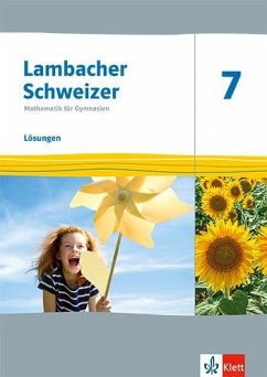 Lambacher Schweizer Mathematik 7.Lösungen Klasse 7. Ausgabe Thüringen und Hamburg