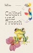 Colibri und Frosch - Bild 1