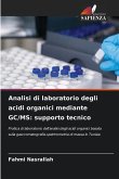 Analisi di laboratorio degli acidi organici mediante GC/MS: supporto tecnico
