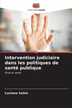 Intervention judiciaire dans les politiques de santé publique - Salim, Luciano