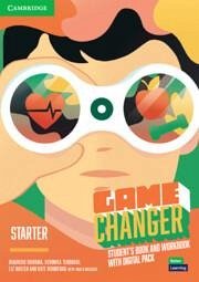 Game Changer Starter Student's Book and Workbook with Digital Pack - Shiroma, Mauricio; Teodorov, Veronica; Walter, Liz; Woodford, Kate