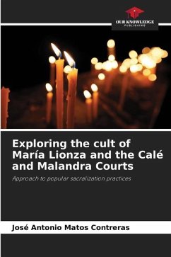 Exploring the cult of María Lionza and the Calé and Malandra Courts - Matos Contreras, José Antonio